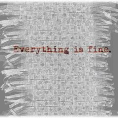 Everything is Fine