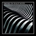 Smoke In Half Note