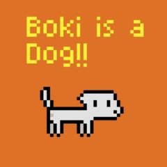 Boki is a Dog!!